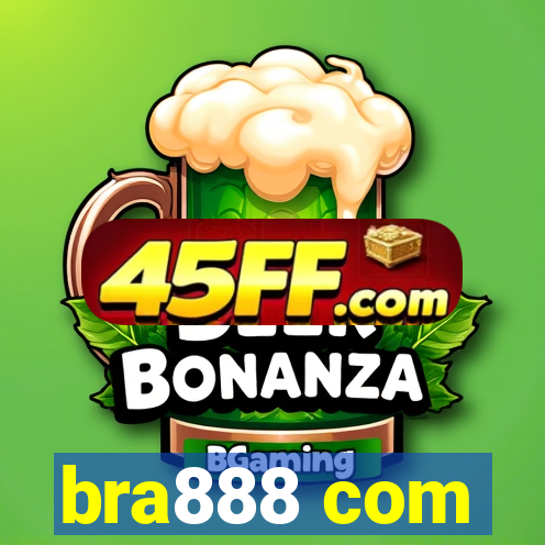bra888 com